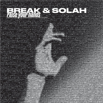 Break & SOLAH - Raise Your Hands / Short Stuff [printed sleeve / transparent colored vinyl] - Critical Music