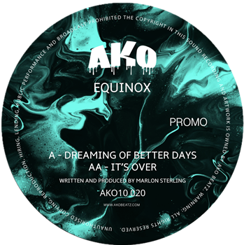 Equinox - Dreaming Of Better Days EP (Teal 10") - AKO Beatz