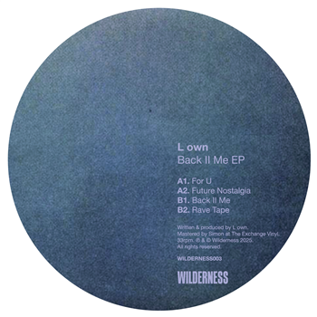 L own - Back II Me EP - Wilderness