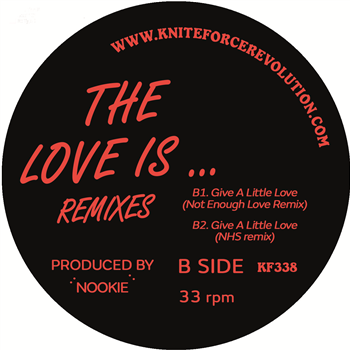 Nookie - The Love Is...94 Remixes - Kniteforce Records Nookie - The Love Is...94 Remixes - Kniteforce Records