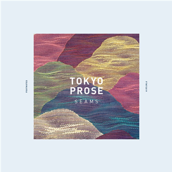 Tokyo Prose - Seams - Footnotes Tokyo Prose - Seams - Footnotes