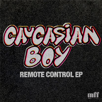 Caucasian Boy - Remote Control Ep - Music For Freaks