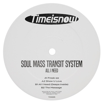 Soul Mass Transit System - All I Need - Time Is Now