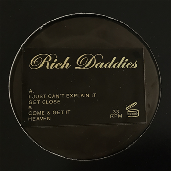 Rich Daddies - Get Close EP - Best Effort