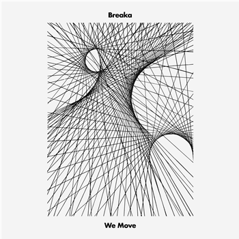 Breaka - We Move (2 X 12") - Breaka Recordings