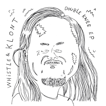 WHISTLE & KLONT - DOUBLE KNEE EP - ANUS RECORDS WHISTLE & KLONT - DOUBLE KNEE EP - ANUS RECORDS