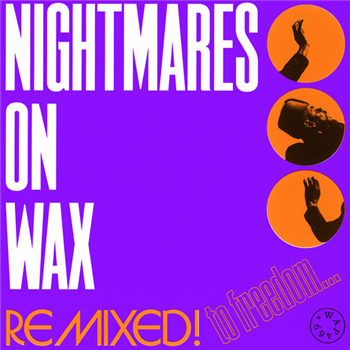 Nightmares On Wax - Remixed! To Freedom... - Warp Records