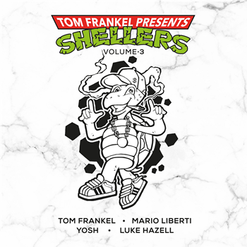 Tom Frankel presents - Shellers Vol.3 - Shellers