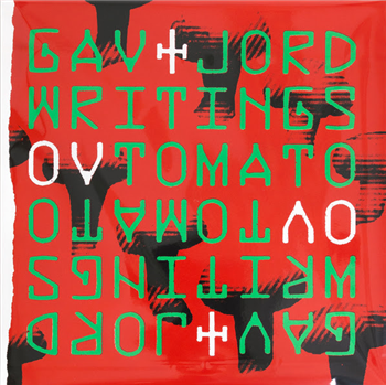 Gav & Jord (Equiknoxx) - Writings Ov Tomato - MAL Recordings Gav & Jord (Equiknoxx) - Writings Ov Tomato - MAL Recordings