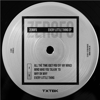 ZeroFG - Every Little Thing EP - TXTBK