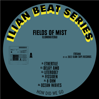 Fields Of Mist - Illuminated60 - Ilian Tape Beat Series
