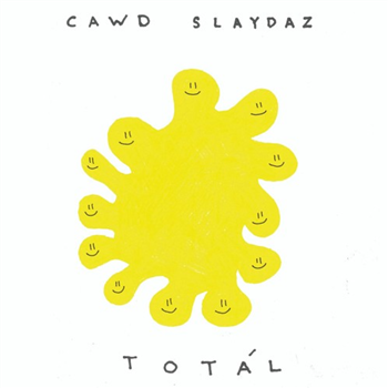 Cawd Slaydaz - Totál - Frigio Records Cawd Slaydaz - Totál - Frigio Records