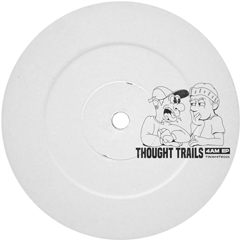 Thought Trails - 4AM EP - Time Is Now White