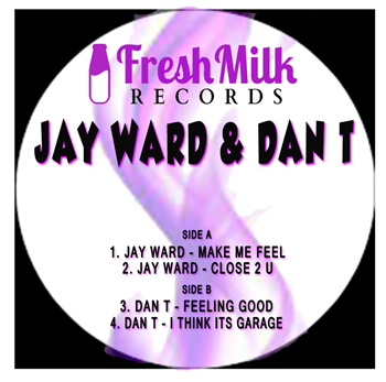Jay Ward & Dan T - EP - Fresh Milk Records