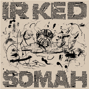 Somah - Irked [printed sleeve / 180 grams] - Deep Medi Musik