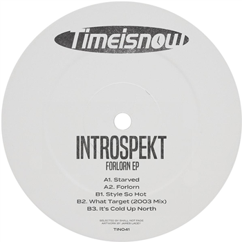 Introspekt - Forlorn EP - Time Is Now