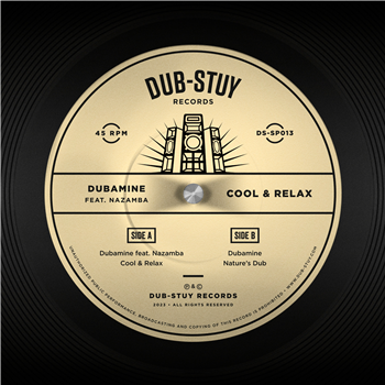 Dubamine ft Nazamba - Cool & Relax - Dub-Stuy Records