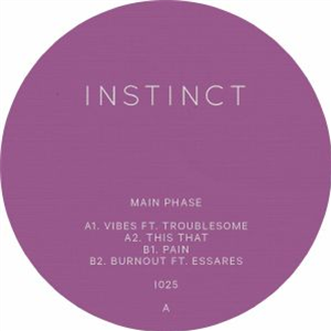 MAIN PHASE - Vibes (feat Troublesome & Essares) - Instinct