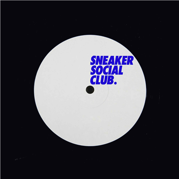 Danny Scrilla - SNKRX012 - SNEAKER SOCIAL CLUB