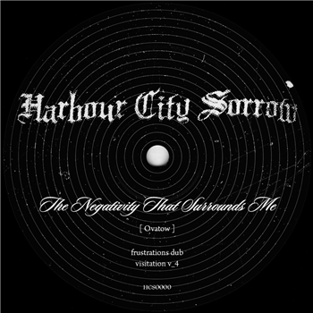 Ovatow - The Negativity That Surrounds Me - Harbour City Sorrow