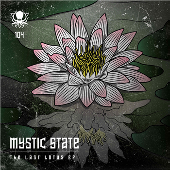 Mystic State - The Last Lotus EP - Deep Dark and Dangerous