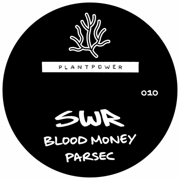 SWR - Blood Money EP - Plantpower