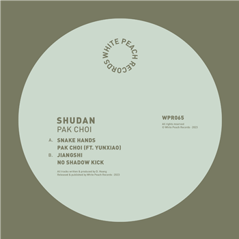 Shudan - Pak Choi - White Peach Records