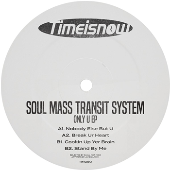 Soul Mass Transit System - Only U EP [orange marbled vinyl / label sleeve] - Time Is Now