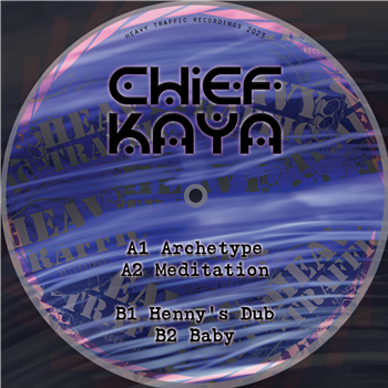 Chief Kaya - Archetype - Heavy Traffic Recordings