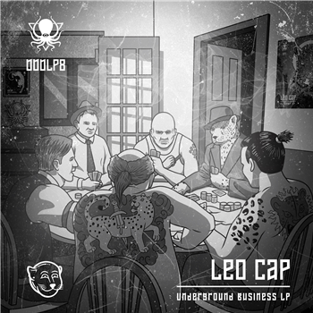 Leo Cap - Underground Business LP - Deep, Dark & Dangerous