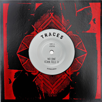 Traces - No One (Can Tell I) - ZamZam Sounds