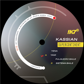 Kassian - Supercontinent EP - !K7 Records