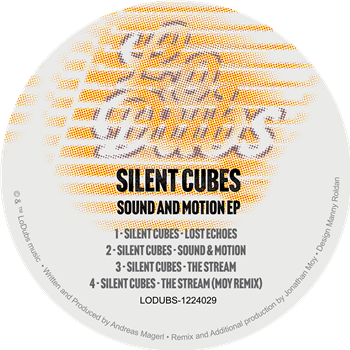 Silent Cubes - Sound And Motion EP - LoDubs Silent Cubes - Sound And Motion EP - LoDubs