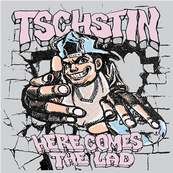 Tschstin - Here Comes The Lad - Deck 2 Deck Records