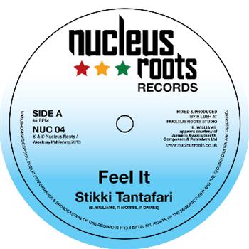 Stikki Tanfari - Feel It (7") - Nucleus Roots Records