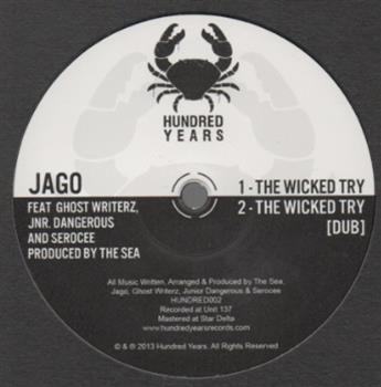 Jago ft Ghost Writerz, Jnr Dangerous & Serocee - The Wicked Try - Hundred Years