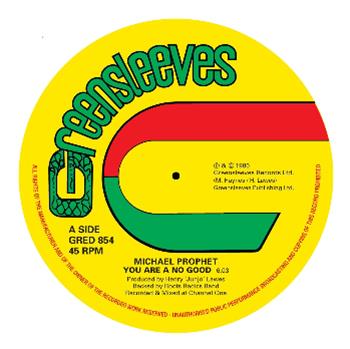 Michael PROPHET - You Are No Good - Greensleeves