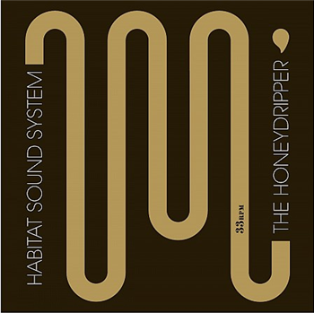Habitat Sound System - The Honeydripper (10" Honey-Gold Coloured Vinyl) - Gematria Records