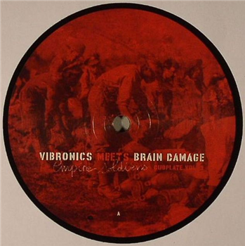 VIBRONICS meets BRAIN DAMAGE/M PARVEZ/MADU MESSENGER - Empire Soldiers: Dubplate Vol 1 (10") - Jarring Effects