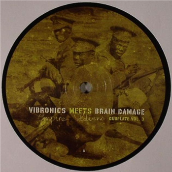 VIBRONICS meets BRAIN DAMAGE / SIR JEAN / M PARVEZ - Empire Soldiers: Dubplate Vol 3 (10") - Jarring Effects