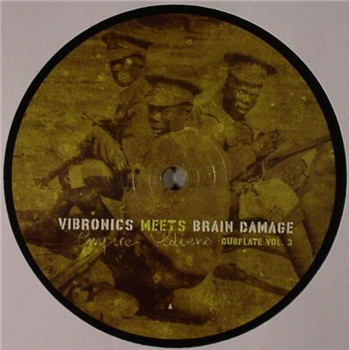 VIBRONICS meets BRAIN DAMAGE / SIR JEAN / M PARVEZ - Empire Soldiers: Dubplate Vol 3 (10") - Jarring Effects VIBRONICS meets BRAIN DAMAGE / SIR JEAN / M PARVEZ - Empire Soldiers: Dubplate Vol 3 (10") - Jarring Effects