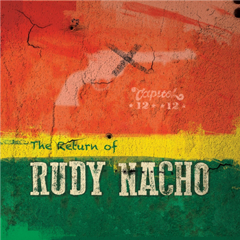 Capitol 1212 - The Return of Rudy Nacho - Irish Moss Records Capitol 1212 - The Return of Rudy Nacho - Irish Moss Records