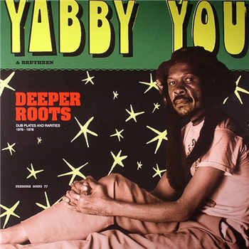 YABBY YOU / VARIOUS - Deeper Roots: Dub Plates & Rarities 1976-1978 (2xLP) - Pressure Sounds