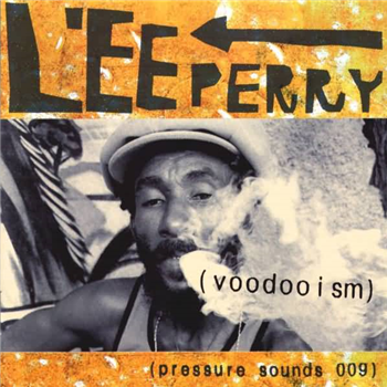 Lee Perry - Voodooism - Pressure Sounds