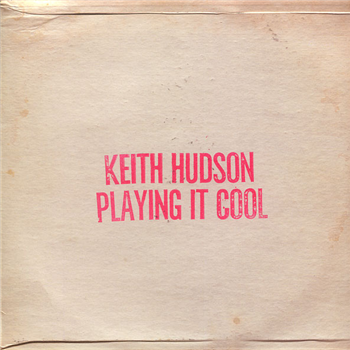 Keith Hudson - Playing It Cool - BASIC REPLAY / JOINT INT.