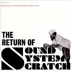 Lee Perry & The Upsetters - The Return of Sound System Scratch - Pressure Sounds