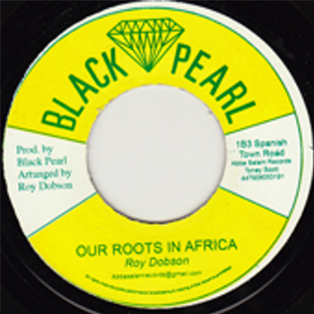 Roy Dobson - Our Roots In Africa - Black Pearl