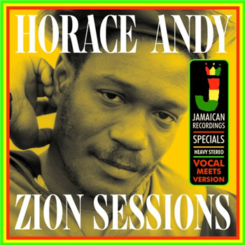 HORACE ANDY - Zion Sessions (RSD 14) - JAMAICAN RECORDINGS