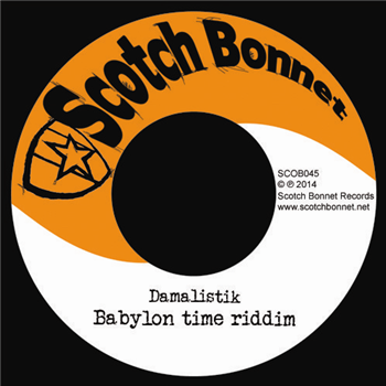 Damalistik - Babylon Time Riddim #1 (7") - Scotch Bonnet Records