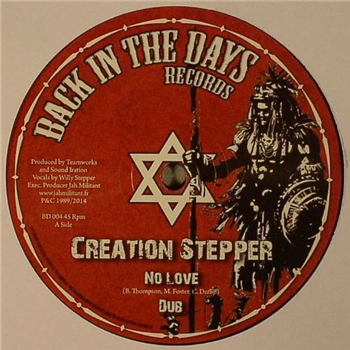 CREATION STEPPER - No Love (12") - Back In The Days